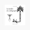le-jardin-du-calligraphe-Opalivres-Littérature Jeunesse