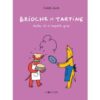 Brioche-et-Tartine-Toutou-et-n-importe-quoi -Opalivres-Littérature jeunesse