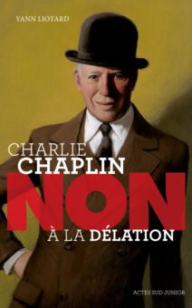 Charlie Chaplin – Non à la délation -Opalivres-Littérature jeunesse