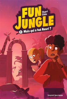 Fun-Jungle-Mais qui a tué Henri- Opalivres-Littérature jeunesse