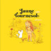 Jaune tournesol -Opalivres-Littérature jeunesse