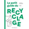 Le-petit-guide-du-recyclage-Opalivres-Littérature Jeunesse