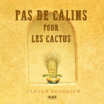 Pas de câlin pour les cactus-Opalivres-littérature jeunesse