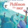 Philemon à la mer -Opalivres-Littérature jeunesse