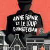 Anne-Frank-et-le-loup-d-Amsterdam-Opalivres-Littérature jeunesse