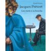 Jacques Prevert les mots à la bouche - Opalivres - Littérature jeunesse