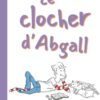 Le-clocher-d-Abgall - Opalivres-Littérature jeunesse