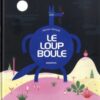 Le-loup-boule-Opalivres-Littérature jeunesse