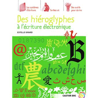 Des-hieroglyphes-a-l-ecriture-electronique-Opalivres-Littérature Jeunesse
