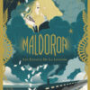 Maldoror - Les enfants de la légende-Opalivres-Littérature jeunesse