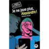 Je-ne-joue-plus-Alexandre-Opalivres-Littérature jeunesse