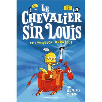 Le chevalier Sir Louis et l’odieuse donzelle-Opalivres-Littérature jeunesse