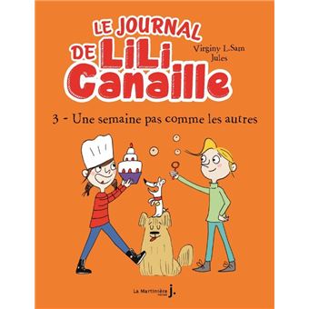 Le journal de Lili canaille - Une semaine pas comme les autres-Opalivres-Littérature jeunesse