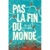 Pas-la-fin-du-monde -Opalivres-Littérature jeunesse