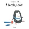 A-l-ecole-Leon-Opalivres-Littérature jeunesse