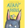 Attrap-bisous -Opalivres-Littérature jeunesse