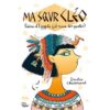 Ma-soeur-Cleo-reine-d-Egypte-et-reine-des-pestes- Opalivres-Littérature jeunesse