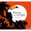 Pleine-Jungle-Opalivres-Littérature Jeunesse