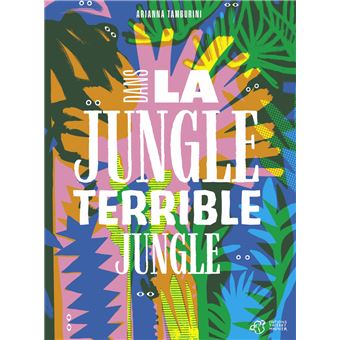 Dans-la-jungle-terrible-jungle Opalivres-Littérature jeunesse