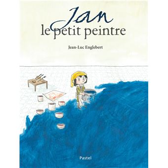 Jan-le-petit-peintre -Opalivres-Littérature jeunesse