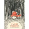 La-Cape-magique- Opalivres-Littérature jeunesse