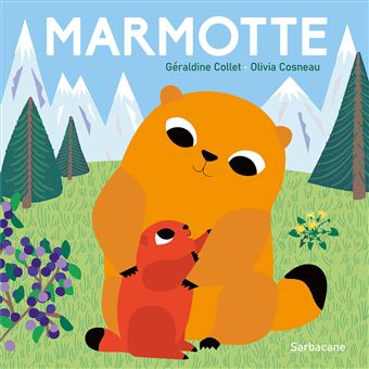 Marmotte -Opalivres-Littérature jeunesse