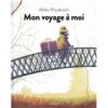Mon-voyage-a-moi- Opalivres-Littérature jeunesse