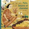 Pain-beurre-et-chocolat- Opalivres-Littérature jeunesse