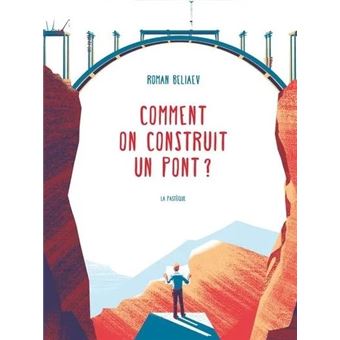 Comment on construit un pont-Opalivres-Littérature jeunesse