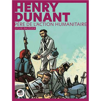 Henry-Dunant-Pere-de-l-action-humanitaire-Opalivres-Littérature jeunesse