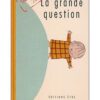La-grande-question-Opalivres-Littérature Jeunesse