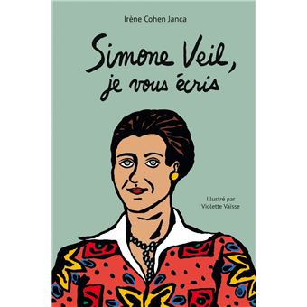 Simone-Veil-je-vous-ecris- Opalivres-Littérature jeunesse