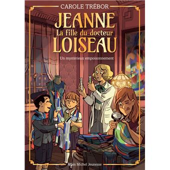 Jeanne-Loiseau-T4-Un-mysterieux-empoisonnement-Opalivres-Littérature jeunesse