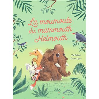 La-moumoute-du-mammouth-Helmouth -Opalivres-Littérature jeunesse