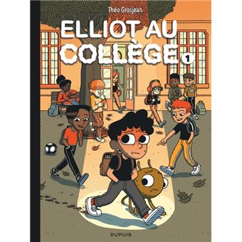 Elliot-au-college-Panique-en-sixieme-Opalivres-Littérature jeunesse