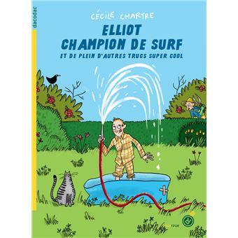 Elliot-champion-de-surf-et-de-plein-d-autres-trucs-super-cool-Opalivres-Littérature jeunesse