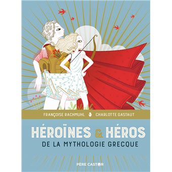 Heroines-heros-de-la-mythologie-grecque-Opalivres-Littérature jeunesse