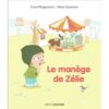 Le-manege-de-Zelie- Opalivres-Littérature jeunesse