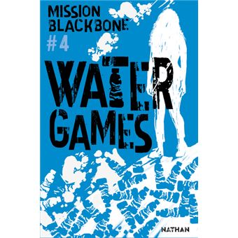 Mission-Blackbone-Tome-4-Water-Games-Opalivres-Littérature Jeunesse