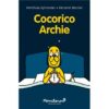 Cocorico-Archie -Opalivres-Littérature jeunesse