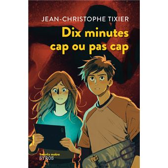 Dix-minutes-cap-ou-pas-cap -Opalivres-Littérature jeunesse