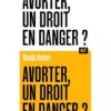 Avorter un droit en danger -Opalivres-Littérature jeunesse
