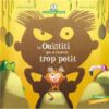Le ouistiti qui se trouvait trop petit-Oplivres-Littérature jeunesse