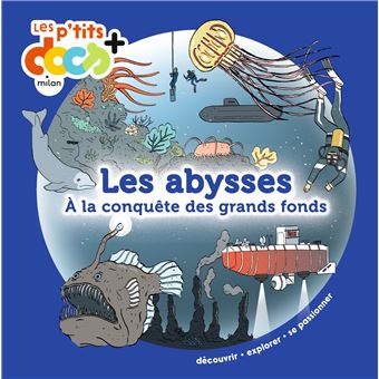 Les abysses – A la conquête des grands fonds-Opalivres-Littérature jeunesse