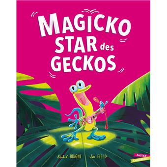 Magicko-star-des-geckos-Opalivres-Littérature jeunesse