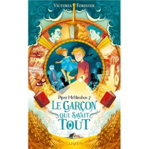 Piper-McNimbus-tome-2-Le-Garcon-qui-savait-tout-Opalivres-Littérature jeunesse