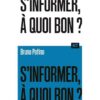 S’informer - à quoi bon -Opalivres-Littérature jeunesse