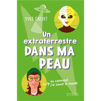 Un extraterrestre dans ma peau -Opalivres-Littérature jeunesse