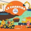 Le chantier -Opalivres-Littérature jeunesse