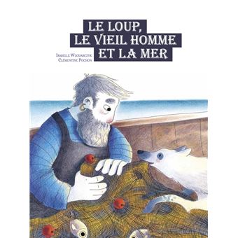 Le-loup-le-vieil-homme-et-la-mer-Opalivres-Littérature Jeunesse